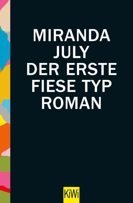 Der erste fiese Typ - Miranda July