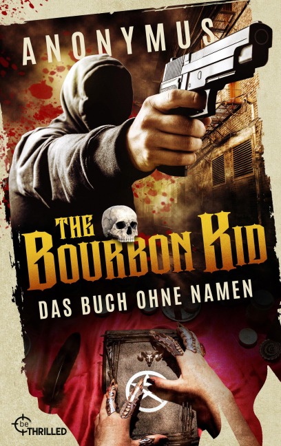 The Bourbon Kid - Das Buch ohne Namen - Anonymus