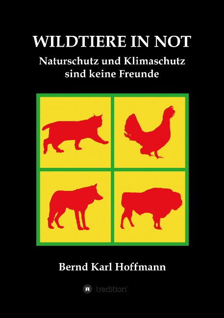 WILDTIERE IN NOT - Bernd Karl Hoffmann