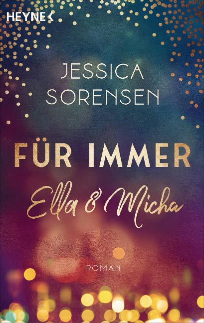 Für immer Ella und Micha - Jessica Sorensen