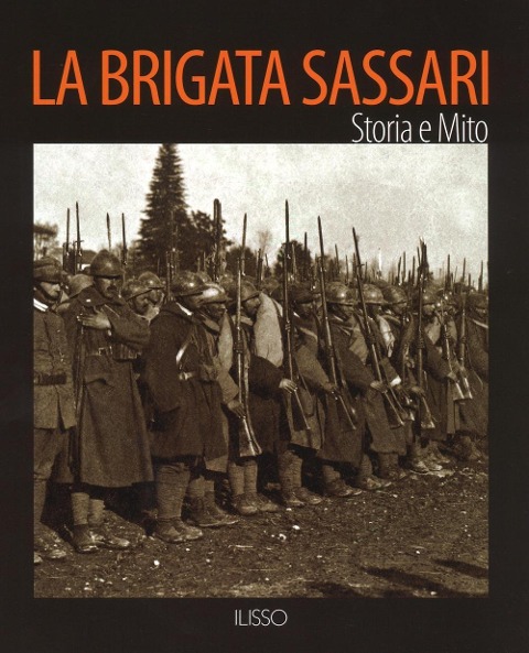 La Brigata Sassari. Storia e mito - 