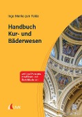 Cover-Bild zum Titel 'Handbuch Kur- und Bäderwesen' von 'Ingo Menke zum Felde'