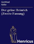 Cover-Bild zum Titel 'Der grüne Heinrich (Zweite Fassung)' von 'Gottfried Keller'