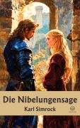 Cover-Bild zum Titel 'Karl Simrock: Die Nibelungensage' von 'Karl Simrock'