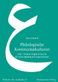 Cover-Bild zum Titel 'Philologische Kommentarkulturen' von 'Nora Schmidt'
