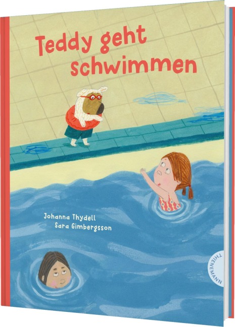 Teddy geht schwimmen - Johanna Thydell