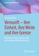 Cover-Bild zum Titel 'Vernunft - ihre Einheit, ihre Weite und ihre Grenze' von 'Christoph Böhr'
