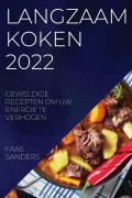 Cover-Bild zum Titel 'LANGZAAM KOKEN 2022' von 'Faas Sanders'