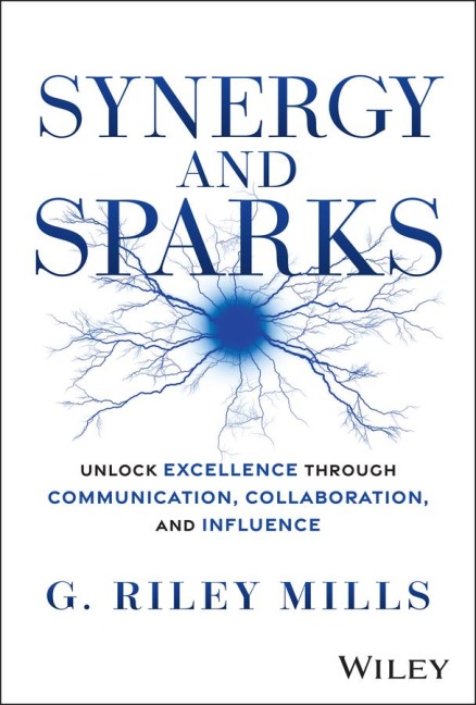 Synergy and Sparks - G. Riley Mills