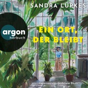 Cover-Bild zum Titel 'Ein Ort, der bleibt' von 'Sandra Lüpkes'