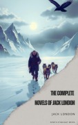 Cover-Bild zum Titel 'The Complete Novels of Jack London' von 'Jack London'