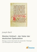 Cover-Bild zum Titel 'Meister Eckhart - der Vater der deutschen Spekulation' von 'Joseph B.'