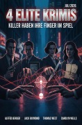 Cover-Bild zum Titel '4 Elite Krimis: Killer haben ihre Finger im Spiel' von 'Alfred Bekker, Thomas West, Carolyn Wells, Jack Raymond'