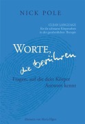 Worte, die berühren: Fragen, auf die Dein Körper Antwort kennt. - Nick Pole