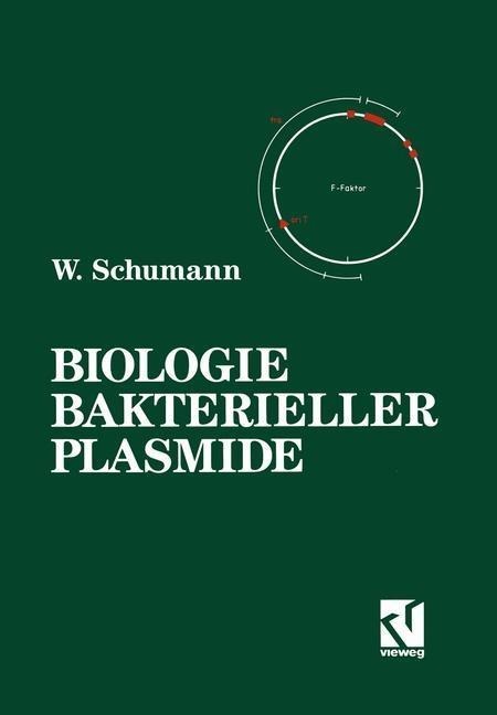 Biologie Bakterieller Plasmide - Wolfgang Schumann