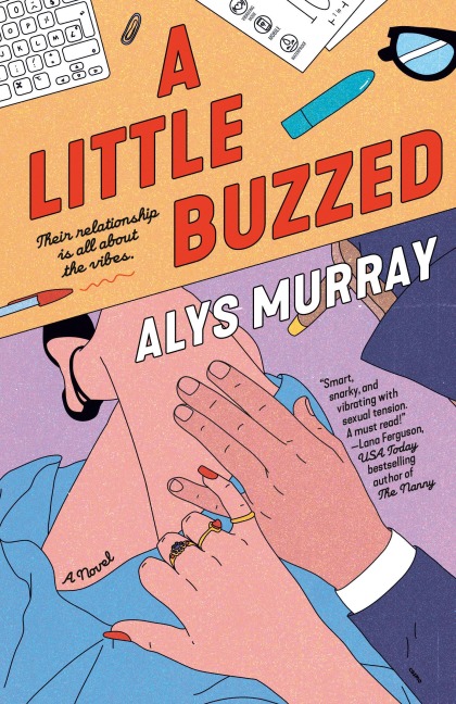 A Little Buzzed - Alys Murray