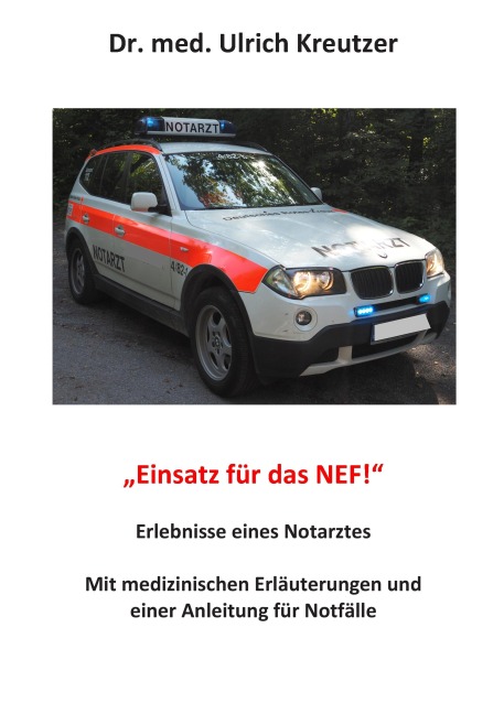 Erlebnisse eines Notarztes - Ulrich Kreutzer