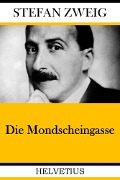 Cover-Bild zum Titel 'Die Mondscheingasse' von 'Stefan Zweig'