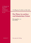 Cover-Bild zum Titel 'Der Palast im antiken und islamischen Orient' von ''