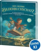 Cover-Bild zum Titel 'Mein großer Bilderbuchschatz' von 'Sabine Bohlmann, Dagmar Geisler, Saskia Hula, Ursula Poznanski, Cornelia Funke'