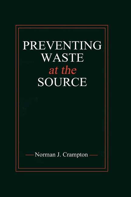 Preventing Waste at the Source - Norman J. Crampton
