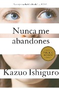 Cover-Bild zum Titel 'Nunca Me Abandones / Never Let Me Go' von 'Kazuo Ishiguro'