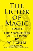 Cover-Bild zum Titel 'The Lictor of Magic' von 'W. J. Cherf'
