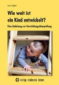 Cover-Bild zum Titel 'Wie weit ist ein Kind entwickelt?' von 'Ernst J Kiphard'