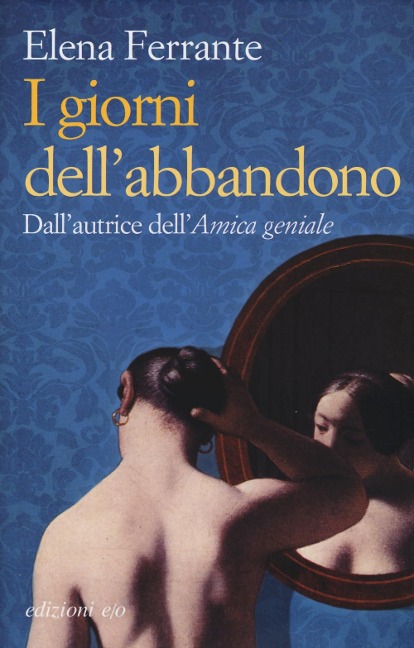 I giorni dell'abbandono - Elena Ferrante