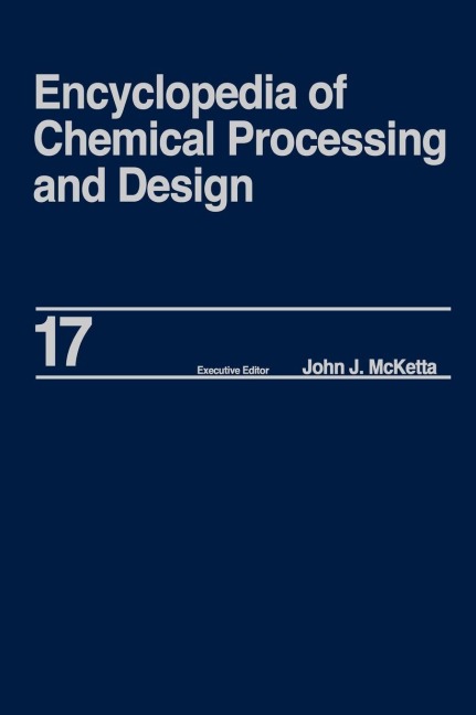 Encyclopedia of Chemical Processing and Design - John J. McKetta Jr