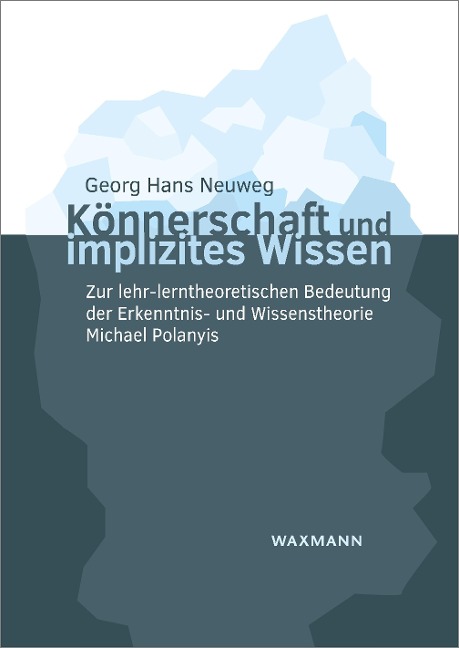 Könnerschaft und implizites Wissen - Georg Hans Neuweg