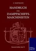 Handbuch für Dampfschiffsmaschinisten - Carl Hartmann