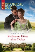 Cover-Bild zum Titel 'Verbotene Küsse eines Dukes' von 'Anne Gracie'