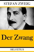Cover-Bild zum Titel 'Der Zwang' von 'Stefan Zweig'