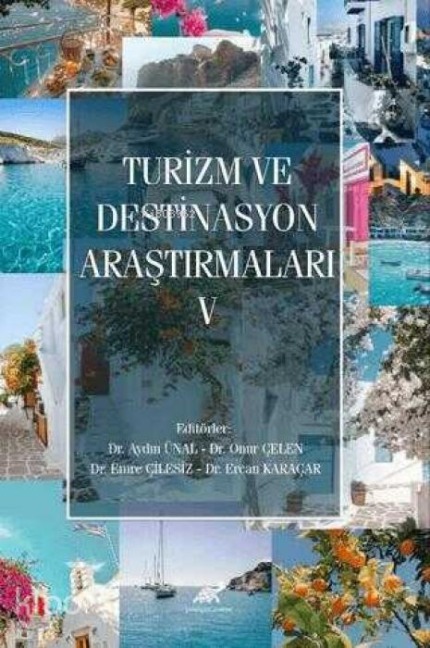 Turizm ve Destinasyon Arastirmalari - 5 - Aydin Ünal