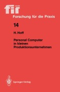Cover-Bild zum Titel 'Personal Computer in kleinen Produktionsunternehmen' von 'Harald Hoff'