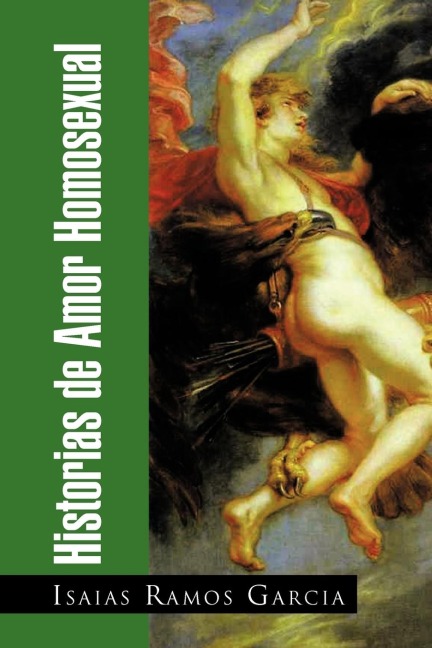 Historias de Amor Homosexual - Isaias Ramos Garcia