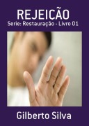 Rejeição - Gilberto Silva