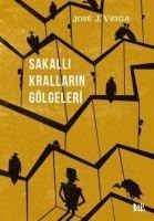 Sakalli Krallarin Gölgeleri - Jose J. Veiga