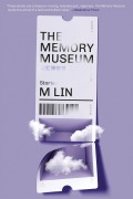 Cover-Bild zum Titel 'The Memory Museum' von 'M. Lin'