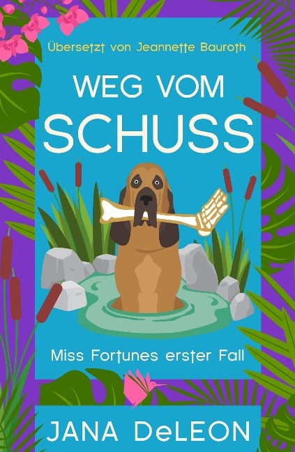 Weg vom Schuss - Jana Deleon