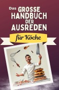 Cover-Bild zum Titel 'Das große Handbuch der Ausreden für Köche' von 'Julian Keller'