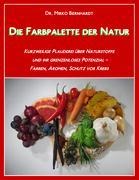 Die Farbpalette der Natur - Mirko Bernhardt