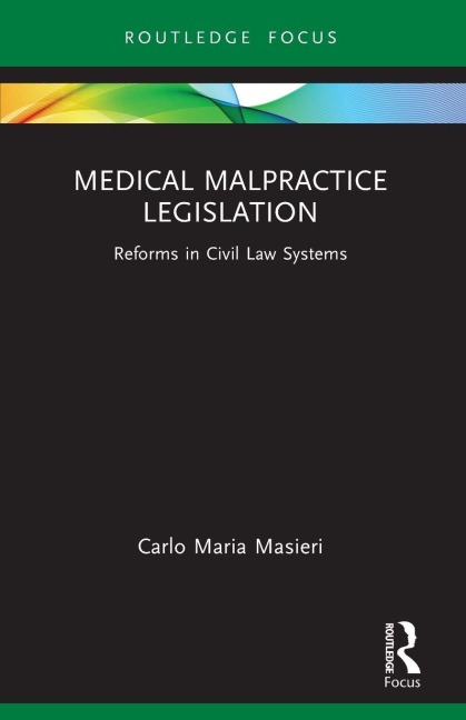 Medical Malpractice Legislation - Carlo Maria Masieri