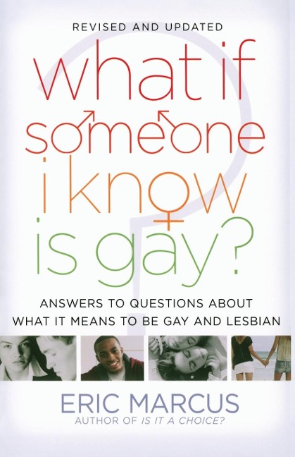 What If Someone I Know Is Gay? - Eric Marcus
