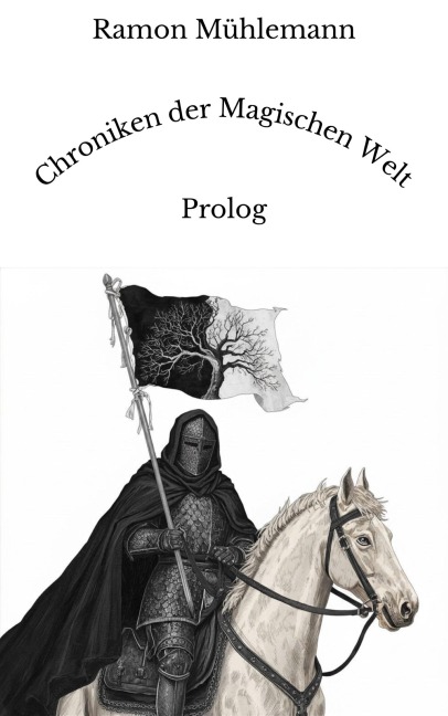 Chroniken der Magischen Welt - Ramon Mühlemann