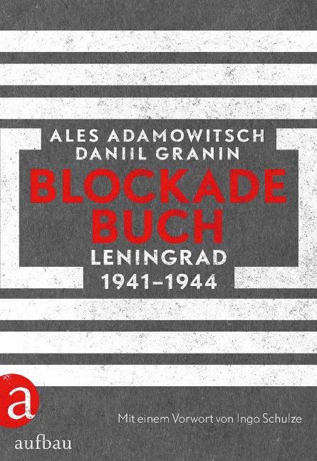 Blockadebuch - Ales Adamowitsch, Daniil Granin