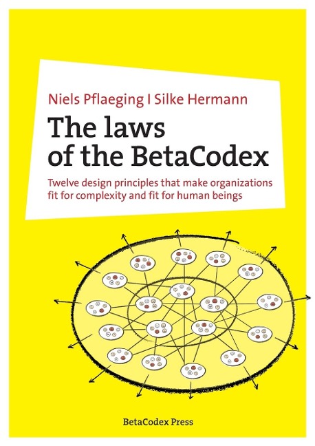 The laws of the BetaCodex - Niels Pflaeging, Silke Hermann