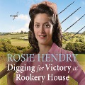 Cover-Bild zum Titel 'Digging for Victory at Rookery House' von 'Rosie Hendry'