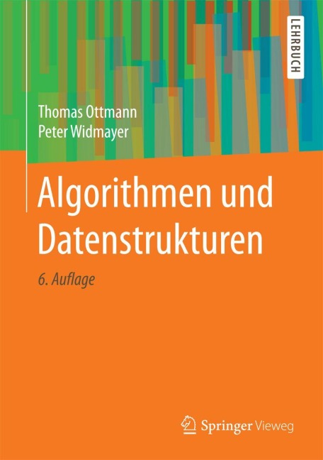 Algorithmen und Datenstrukturen - Thomas Ottmann, Peter Widmayer